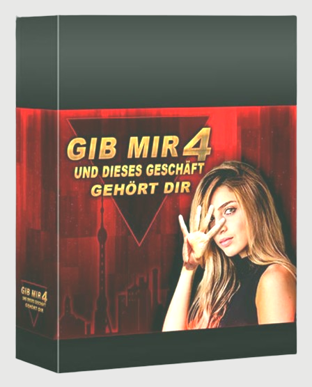 Gib mir 4 und das Geschäft gehört dir... 